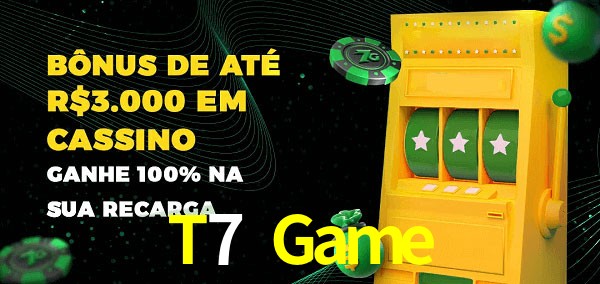 T7 Game melhor bônus de depósito